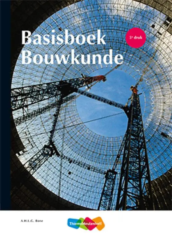 Het basisboek bouwkunde heeft een omslag met blauwe lucht en bouwkranen en witte titeltekst