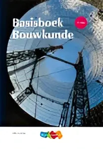 De cover van het basisboek bouwkunde toont een zwart-wit foto van een stalen brugconstructie met witte tekst