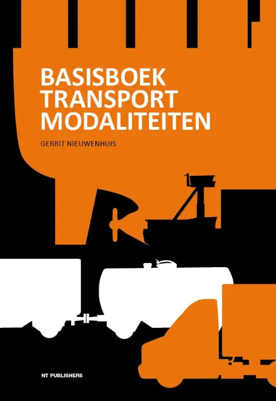 Orange and black illustrated book cover of basisboek transportmodaliteiten by gerrit nieuwenhuis, promedia publishers uitgaven algemeen
