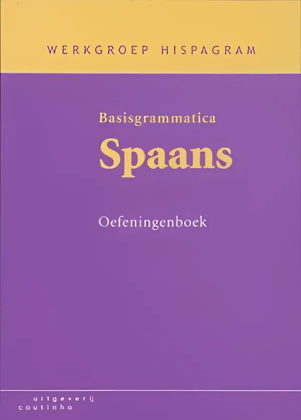 Basisgrammatica spaans werkboek - basisgrammatica spaans werkboek - boek