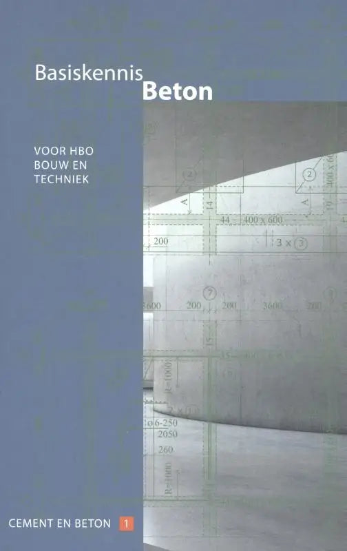 Blauwe basiskennis beton hbo bouw en techniek boek door henk soen en jacques linssen met cement en beton 1 tekst
