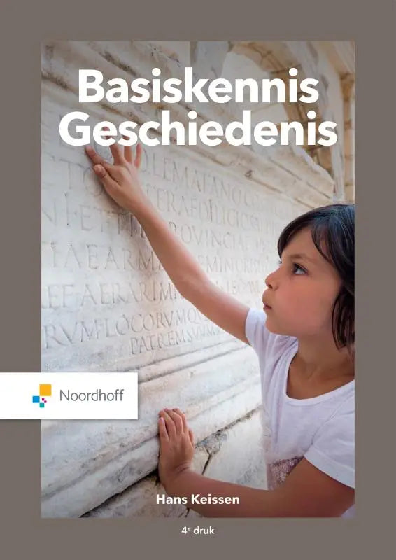 De cover van het basiskennis geschiedenis leerboek van hans keissens, uitgegeven door noordhoff, in helder ontwerp