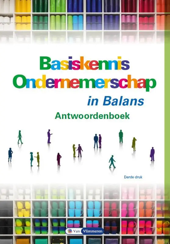 De voorkant van het antwoordboek basis kennis ondernemerschap in balans derde editie door van vlimmeren binnen economie