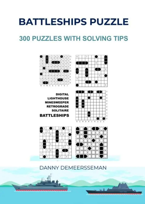 Battleships puzzle - 300 puzzles met solving techniques en cover met digitale vuurtoren minesweeper retrograde solitaire en battleships