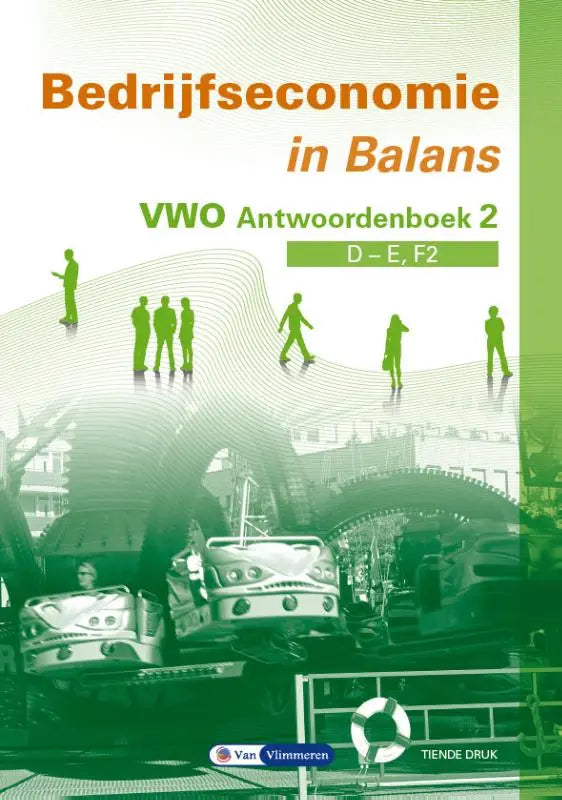 Groen bedekt vwo antwoordenboek 2 bedrijfseconomie in balans d-e f2 voor studiemateriaal gebruik