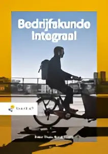 De boekcover van bedrijfskunde integraal toont een zwart-witte fietser tegen een stedelijke skyline met gele achtergrond