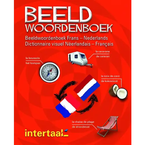 Beeldwoordenboek frans-nederlands / dictionnaire visuel néerlandais-français - beeldwoordenboek frans-nederlands