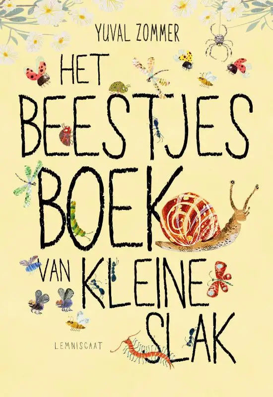 Het beestjesboek van kleine slak door yuval zommer toont een vrolijke slak met gestreepte schaal op geel binnen peuterboeken