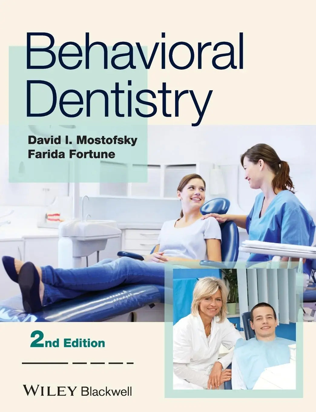 De omslag van de tweede editie van behavioral dentistry door david i voor tandheelkundige educatie