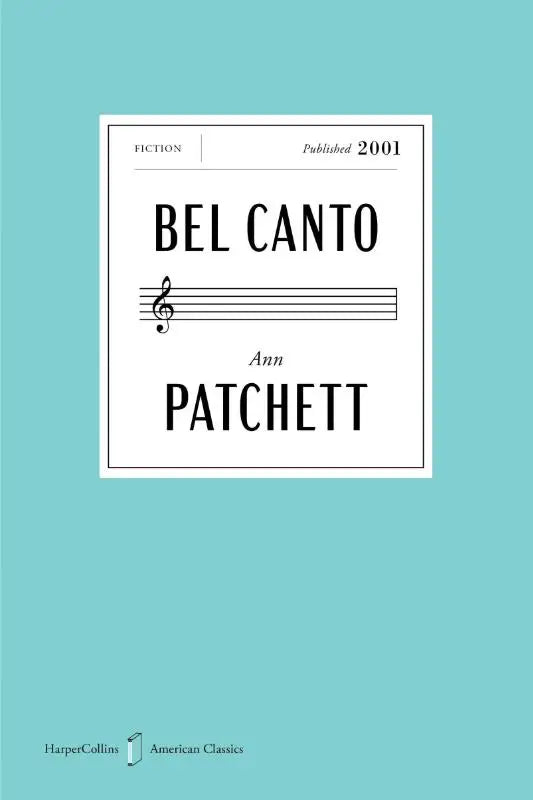 De boekcover van bel canto van ann patchett uit 2001, deel van de harpercollins american classics serie