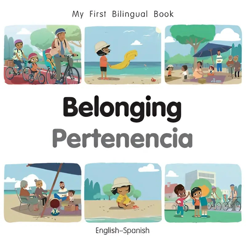 Bilingual children’s book belonging featuring english spanish text and illustrated outdoor scenes of kids playing