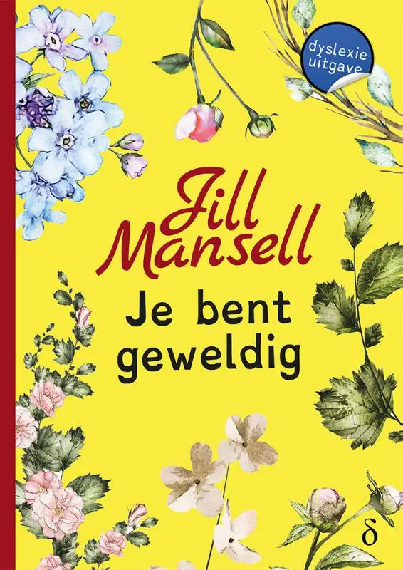 Vibrant geel boekje je bent geweldig van jill mansell met delicate aquarelbloemen in zachte blauw, roze en groen tinten
