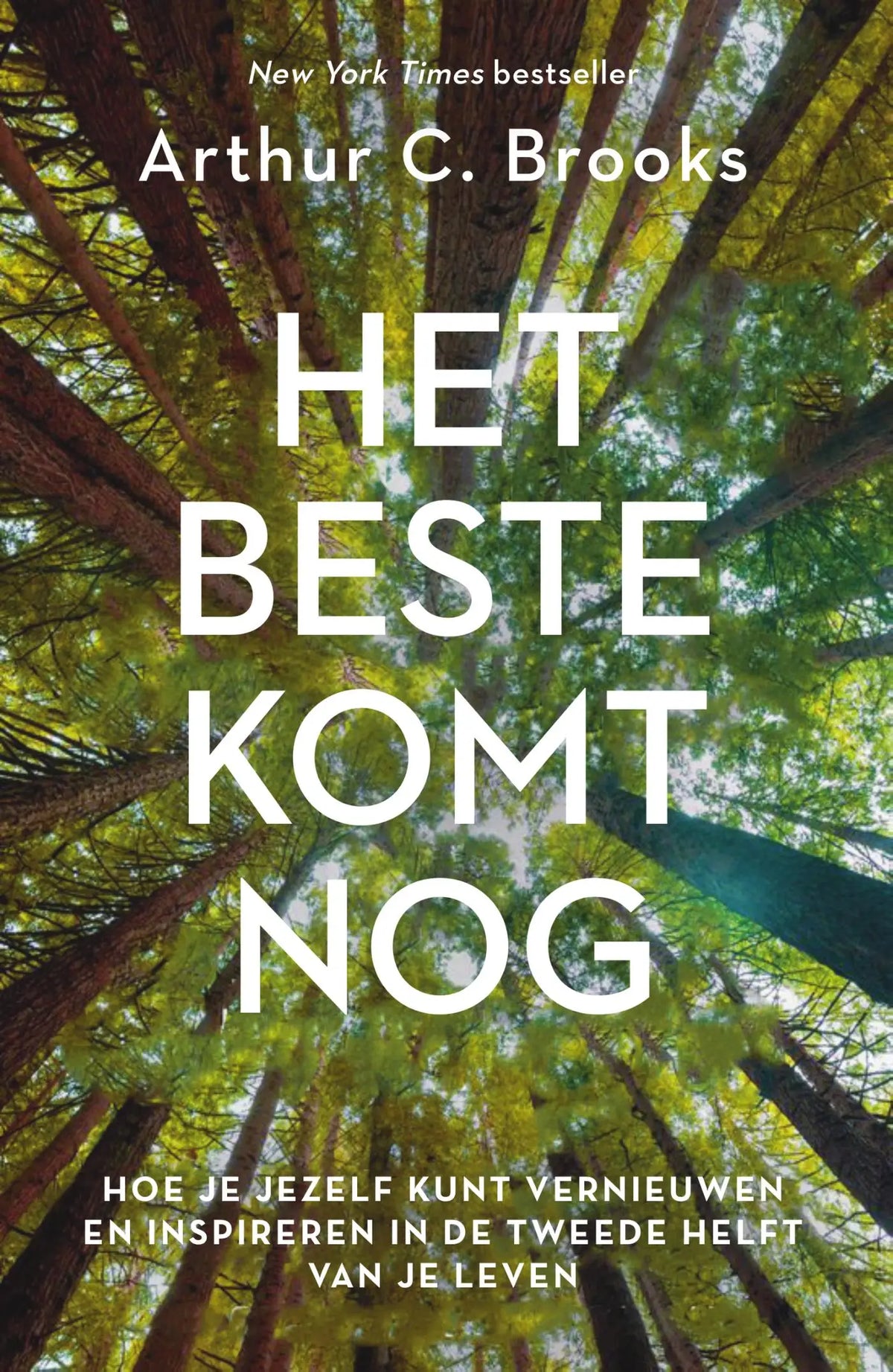 Het boek het beste komt nog van arthur c toont een levendige bosachtergrond met witte tekst en benadrukt tweede helft motivatie