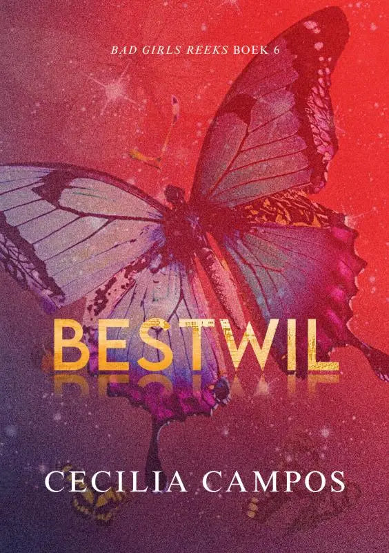 Illustratie van een levendige paarse en roze vlinder op een rood verloop met gouden tekst bestwil van cecilia campos girls reeks boek