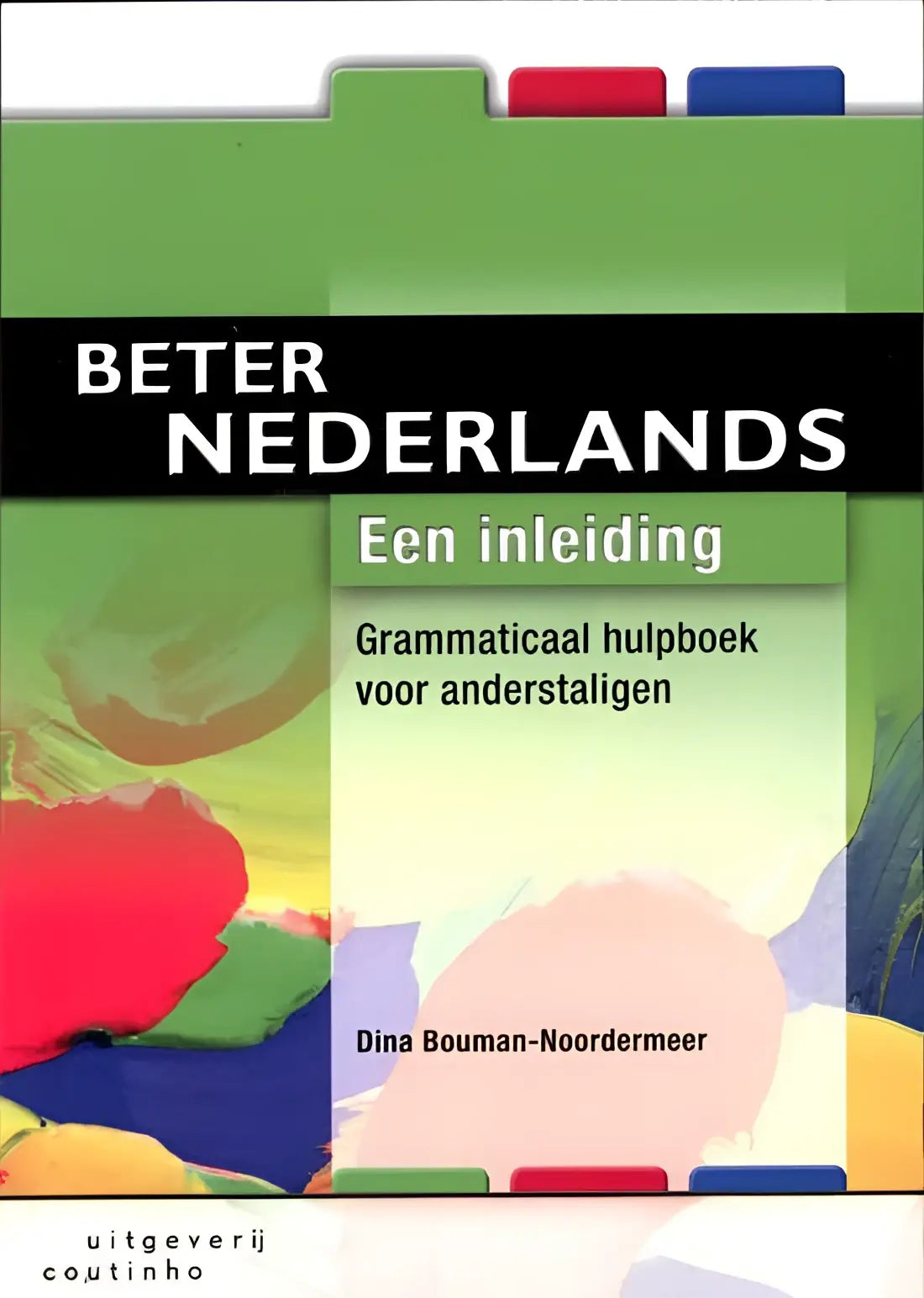 Beter nederlands - een inleiding - beter nederlands - een inleiding - boek