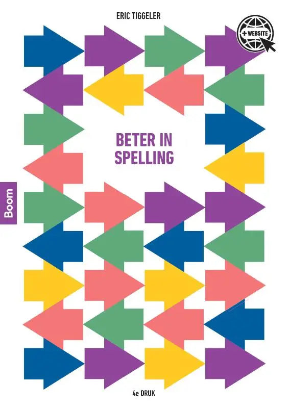Vibrante boekomslag van beter in spelling met herhalend patroon van multicolor pijlen door eric tiggeler