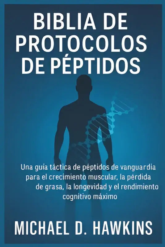 De cover van biblia de protocolos de péptidos toont een diepe blauwe achtergrond met een menselijke figuur en dna helix en een gids voor groei muscular