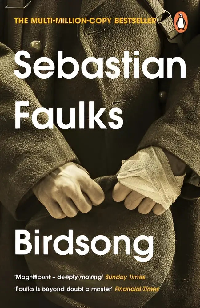 The book cover of Birdsong by Sebastian Faulks features a sepia image of two hands gripping a hat
