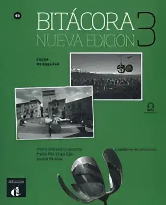Bitácora nueva edición 3 cuaderno de ejercicios - bitácora nueva edición 3 cuaderno de ejercicios - boek