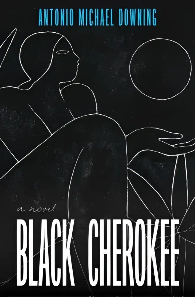 Cover van black cherokee een roman door antonio michael downing met minimalistische witte lijntekeningen op een donkere achtergrond