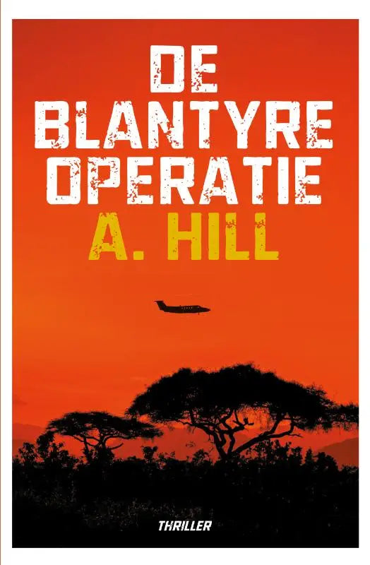 De Blantyre-operatie boek omslag met witte en gele tekst op oranje achtergrond en silhouetten van bomen en vliegtuig