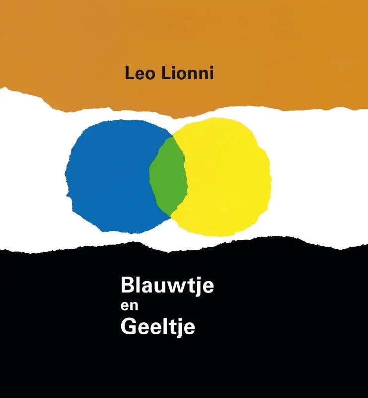 De boekcover van blauwtje en geeltje toont twee overlappende cirkels in blauw en geel met een groene intersectie en is van leo lionni