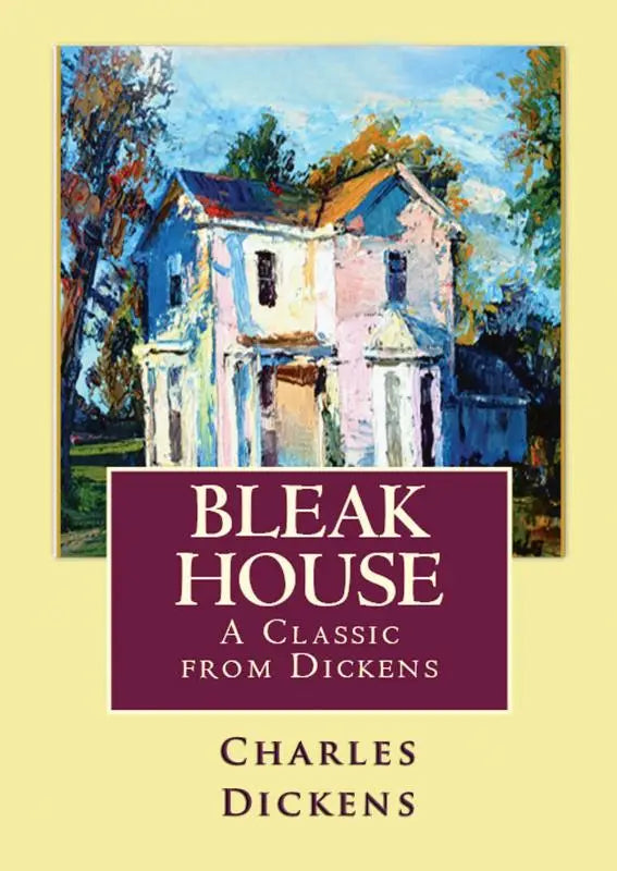 Bleak house boekcover met geschilderd illustratie van een pastelkleurig huis met witte zuilen en oranje dak