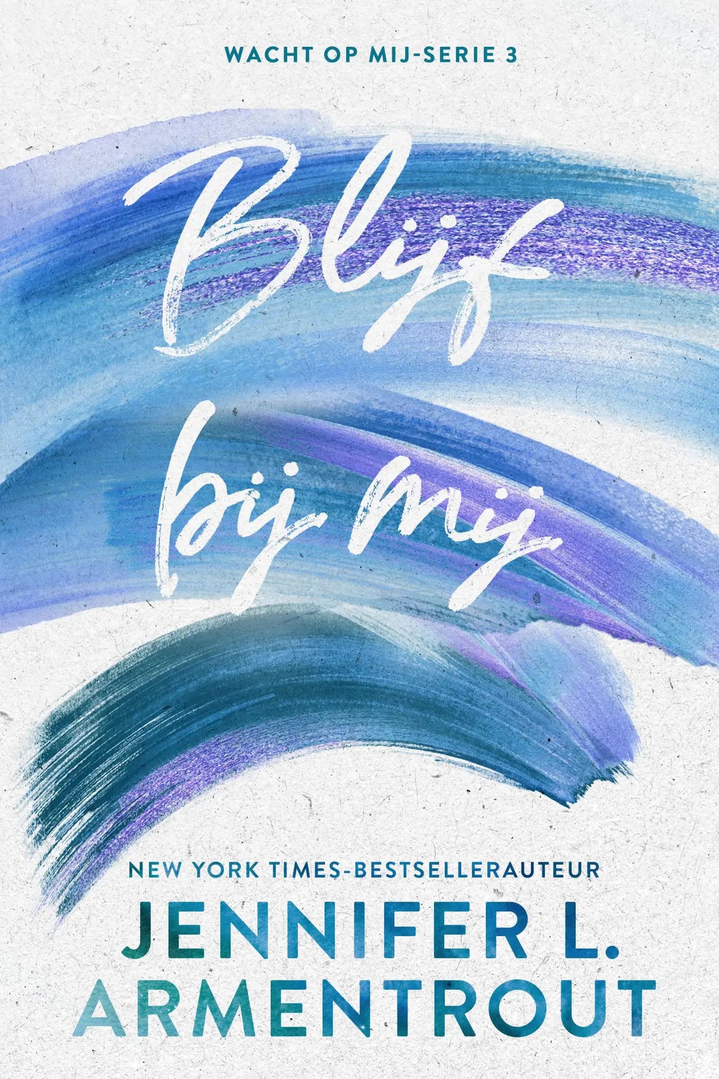 De boekcover van Blijf bij mij toont vloeiende penseelstreken in blauw en paars op een witte achtergrond