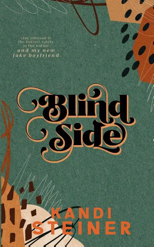 De boekomslag van blind side door kandi steiner toont vet zwart en oranje typografie op een getextureerde groene achtergrond