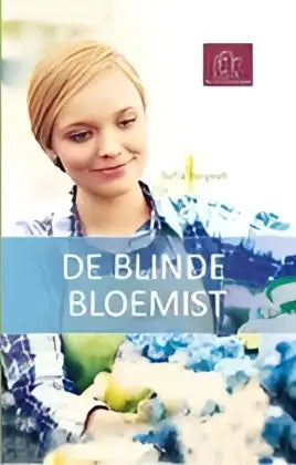 De blinde bloemist - de blinde bloemist - boek