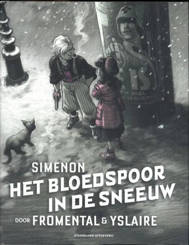 Het bloedspoor in de sneeuw boekomslag in zwart wit met sneeuwlandschap, kinderen, kat en propaganda poster
