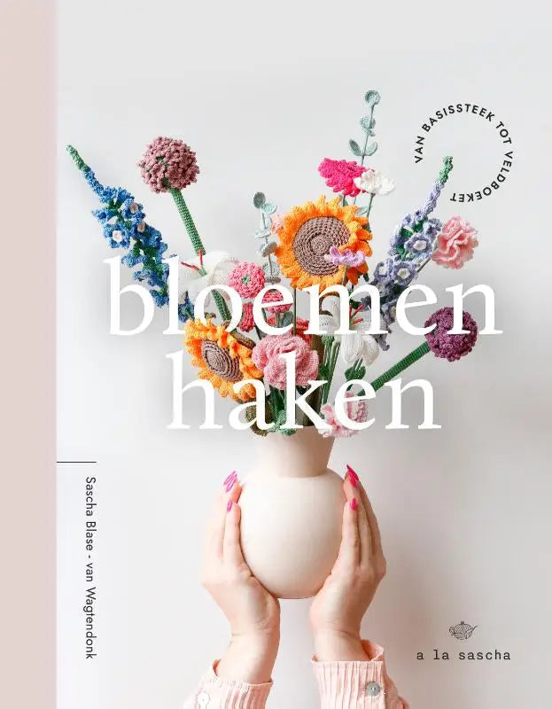 Bloemen haken - Van basissteek tot veldboeket