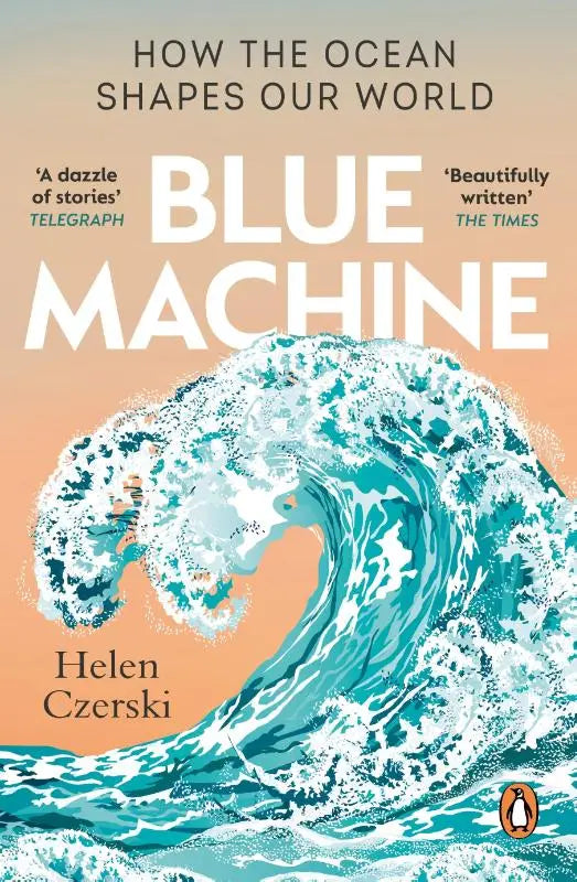 Blue Machine - how the Ocean Shapes Our World