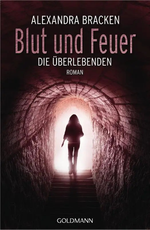 Blut und Feuer - Die Überlebenden 3 - Roman