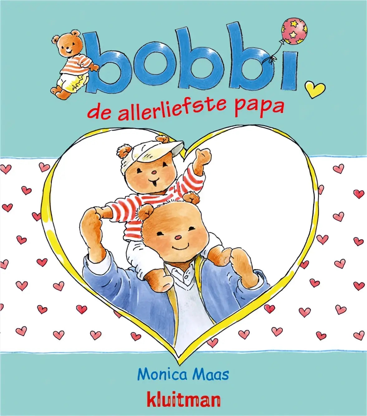 De cover van het kinderboek bobbi de allerliefste papa van monica maas binnen peuterboeken