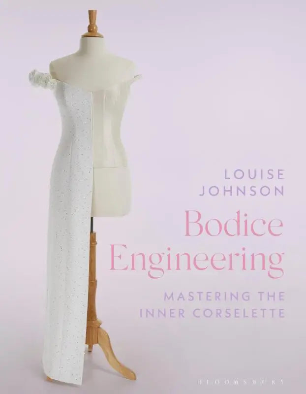 Bodice Engineering - Mastering the Inner Corselette