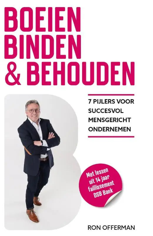 Boekcover met roze tekst boeien binden en behouden 7 pijlers voor succesvol mensgericht ondernemen faillissement dsb bank