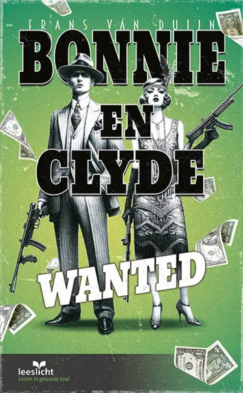Groene boekomslag met zwart-wit illustraties van bonnie en clyde in vintage kleding en titel bonnie en clyde-wanted