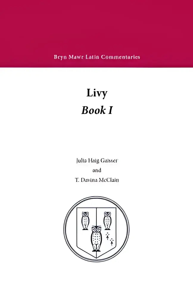 Wit boekomslag met rode koptekst bryn mawr latin commentaries getiteld livy book i door julia haig gaisser en t voor studie