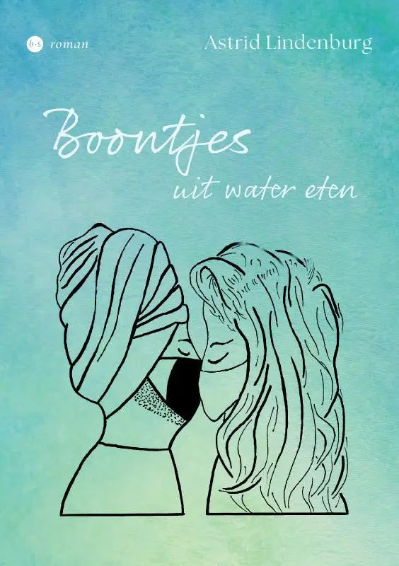 Boekcover van boontjes uit water eten door astrid lindenberg met minimalistische lijntekening van twee vrouwen op zacht teal achtergrond