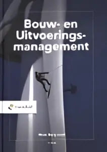 Cover van het boek bouw- en uitvoeringsmanagement door erik p geschikt voor hoger onderwijs zoals informatica hoger onderwijs