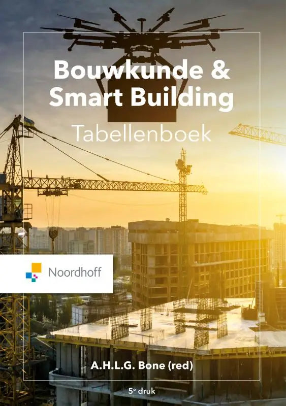 De cover van het bouwkunde & smart building tabellenboek door a.h.l.g voor slim bouwen en analyse