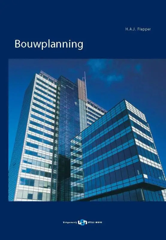 Blauw omslag van het boek bouwplanning door h.a.j. uitgegeven door uitgeverij stili novi van henk flapper