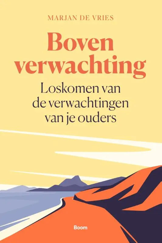 Orange en donkerblauw geïllustreerde boekcover van boven verwachting door marjan de vries over loskomen van verwachtingen van ouders