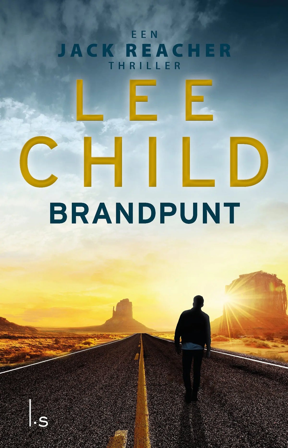 De boekcover van brandpunt door lee child toont gele en turquoise tekst tegen een woestijn zonsondergang, uitgegeven door luitingh sijthoff