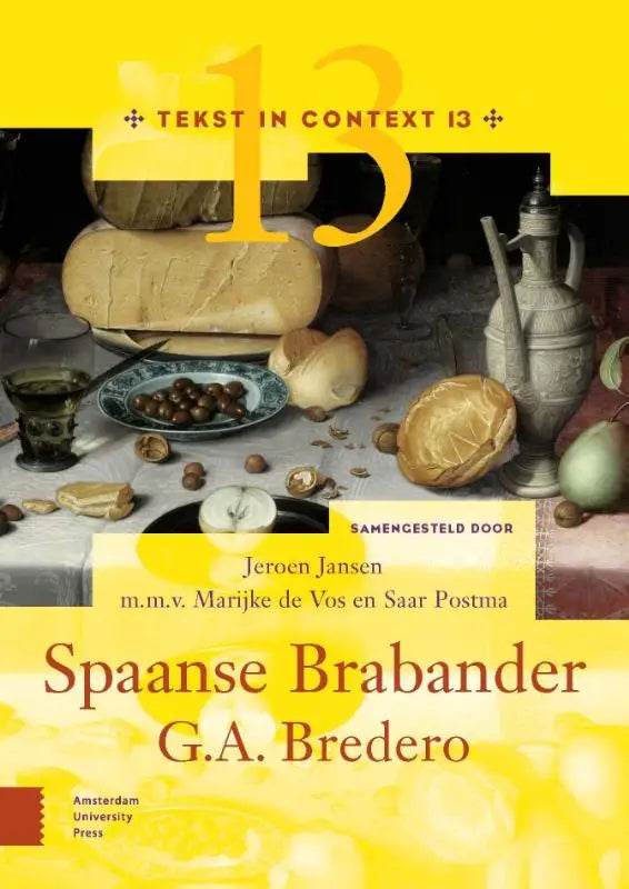 De cover van bredero’s spaanse brabander toont een stilleven met brood, noten, peren en een zilveren kan uit de gouden eeuw