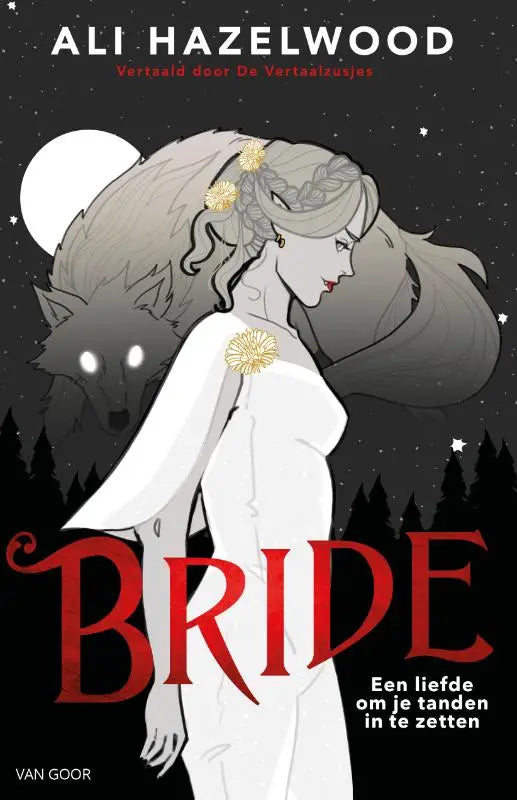 Witte geïllustreerde bruid met gouden bloemaccessoires en vloeiende jurk tegen nachtelijke sterrenhemel voor nederlandse paperback ali hazelwood