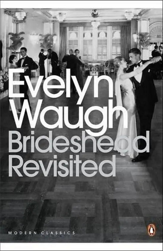 Brideshead revisited: the sacted and profane memories of captain charles ryder (penguin classics) - brideshead