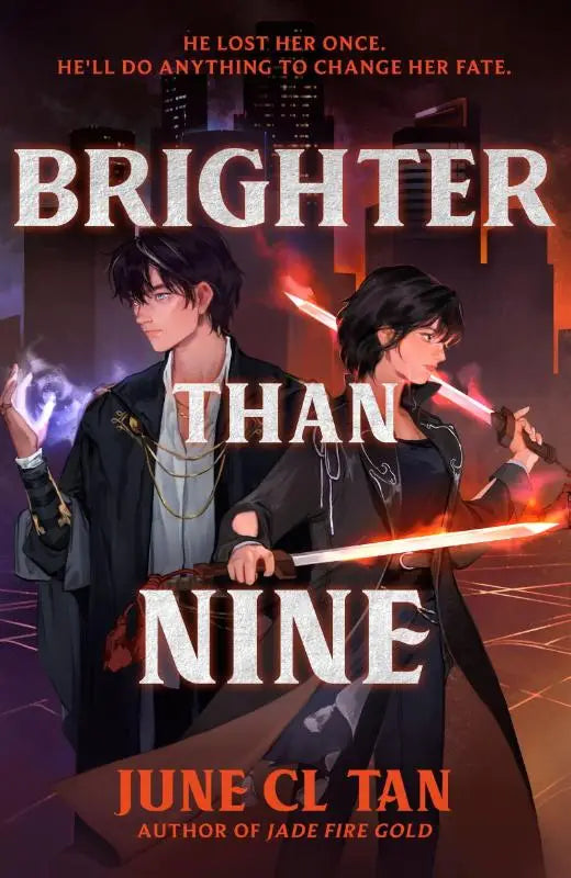 De boekcover van brighter than nine door june cl tan toont twee illustraties tegen een vurige stadsachtergrond
