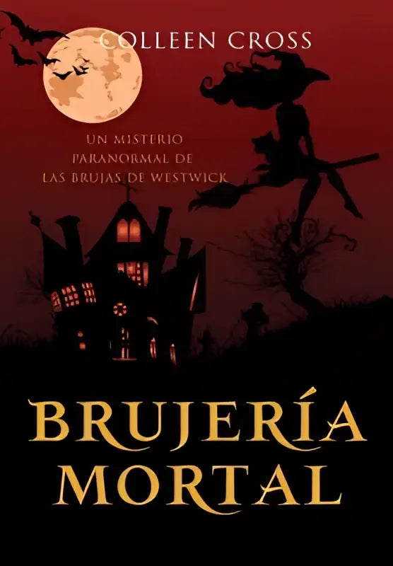 De boekcover van brujeria mortal toont een donkere gothic ontwerp met silhouetten van heksen en een mysterie paranormal